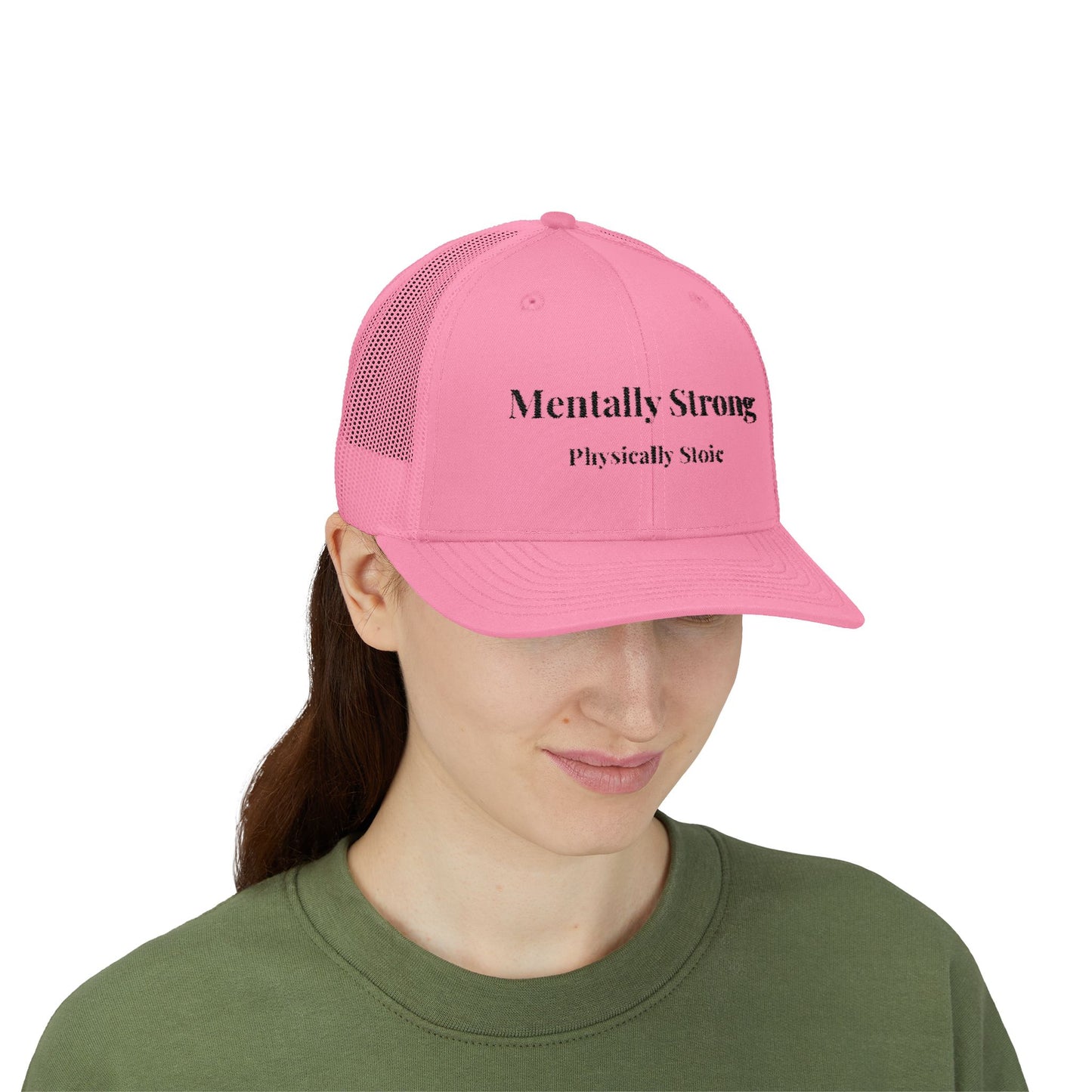 "Mentally Strong, Physically Stoic" Snapback Trucker Cap