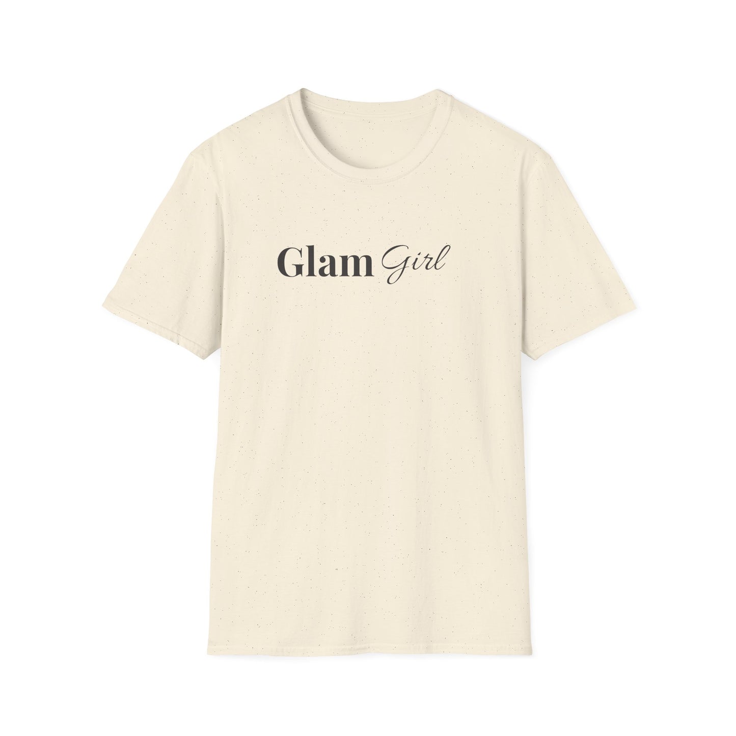 "Glam Girl" - Unisex T-Shirt [Black Font]
