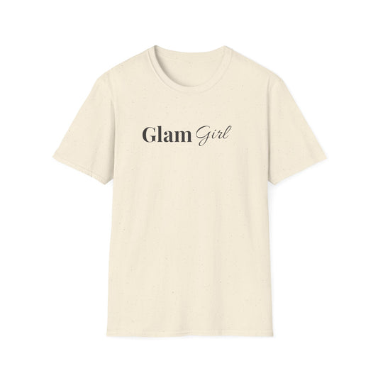 "Glam Girl" - Unisex T-Shirt [Black Font]