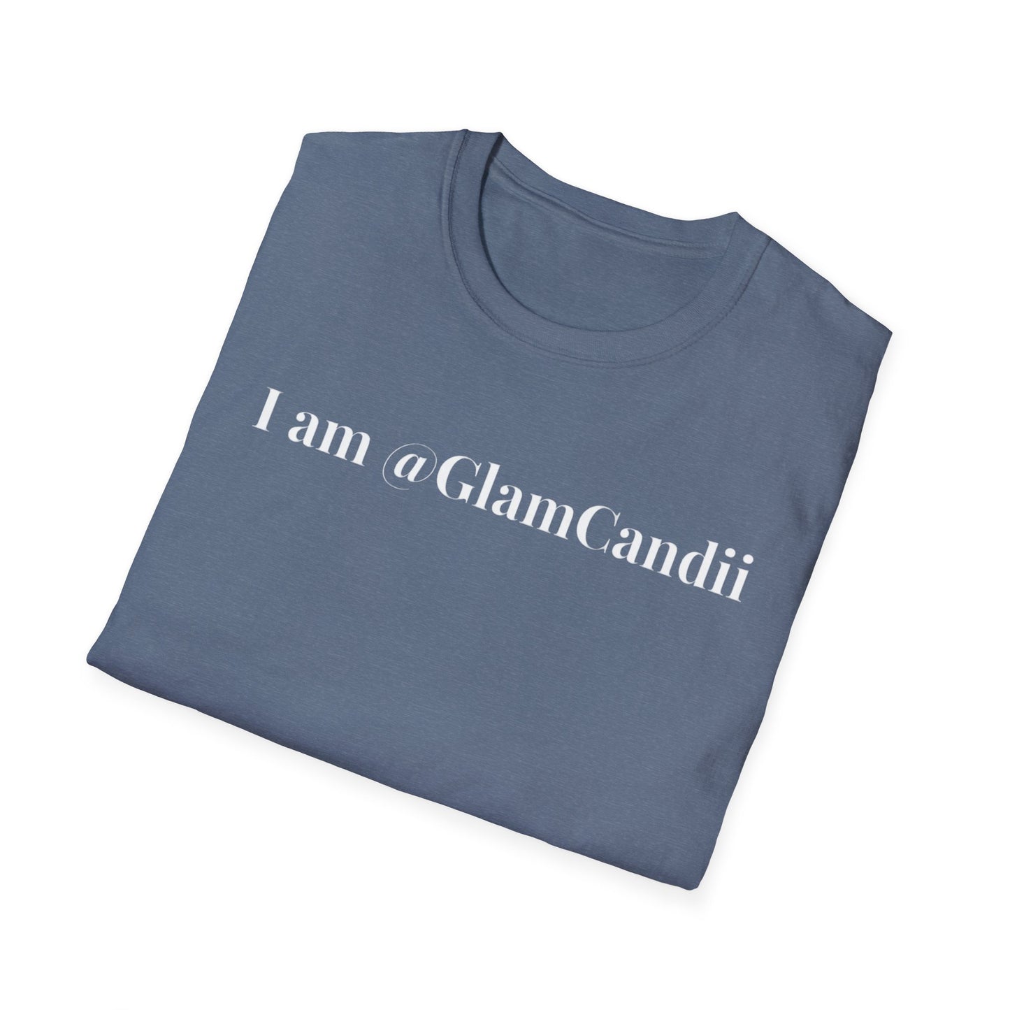 "I am @GlamCandii" - Unisex T-Shirt [White Font]