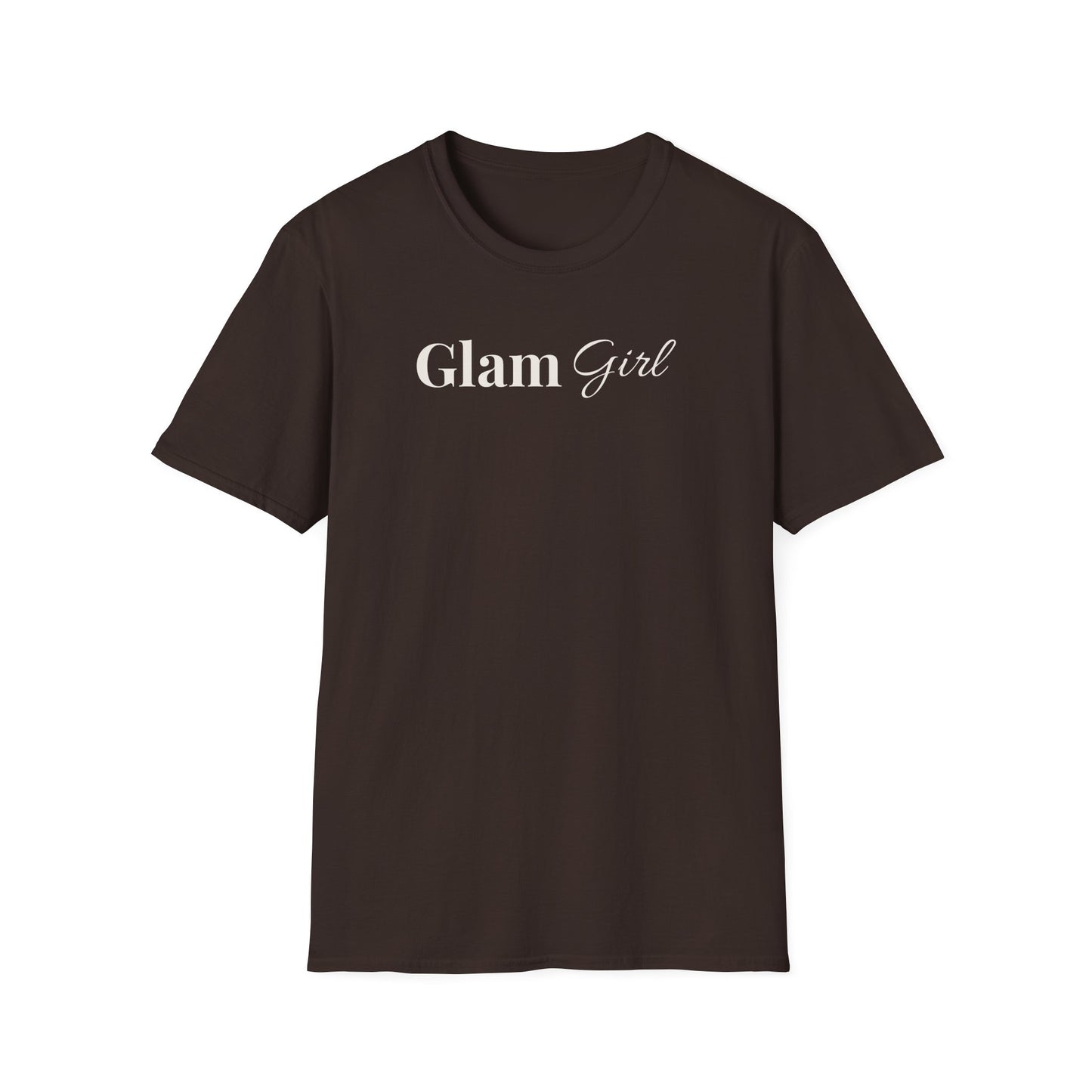 "Glam Girl" - Unisex T-Shirt [White Font]