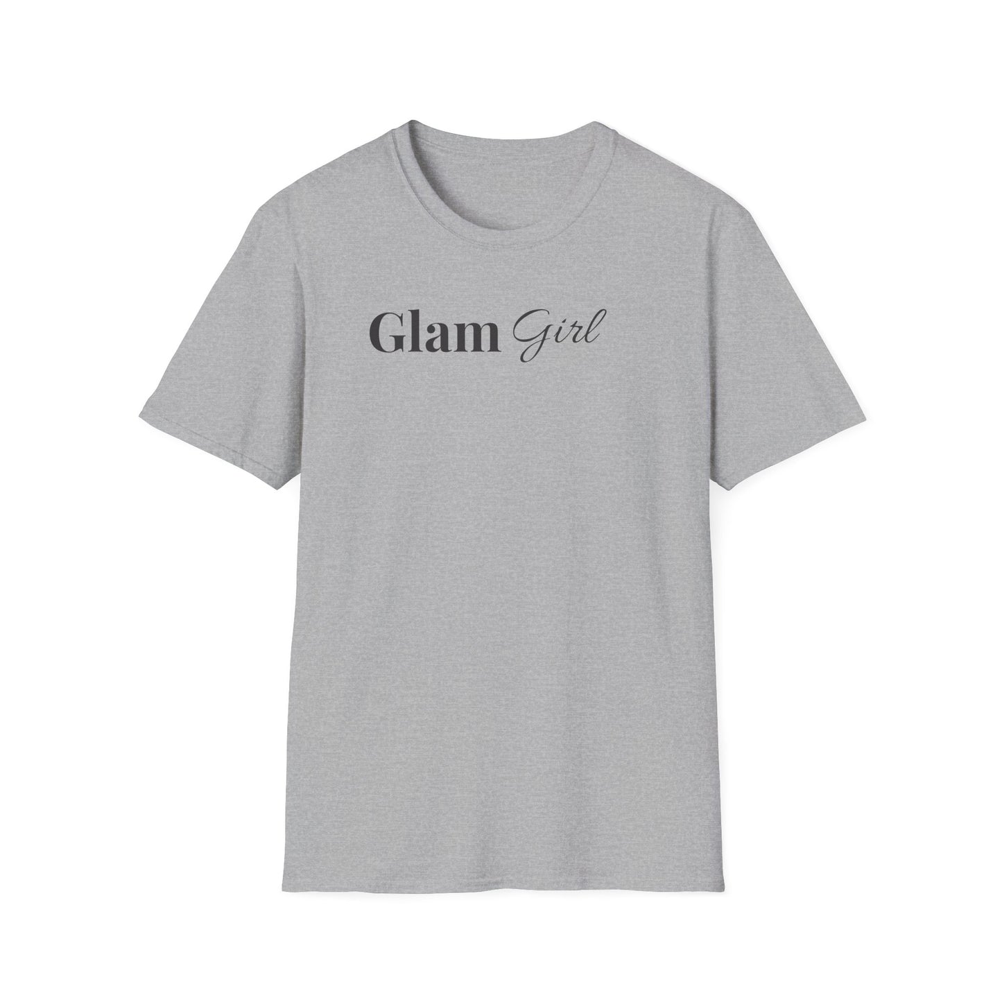"Glam Girl" - Unisex T-Shirt [Black Font]