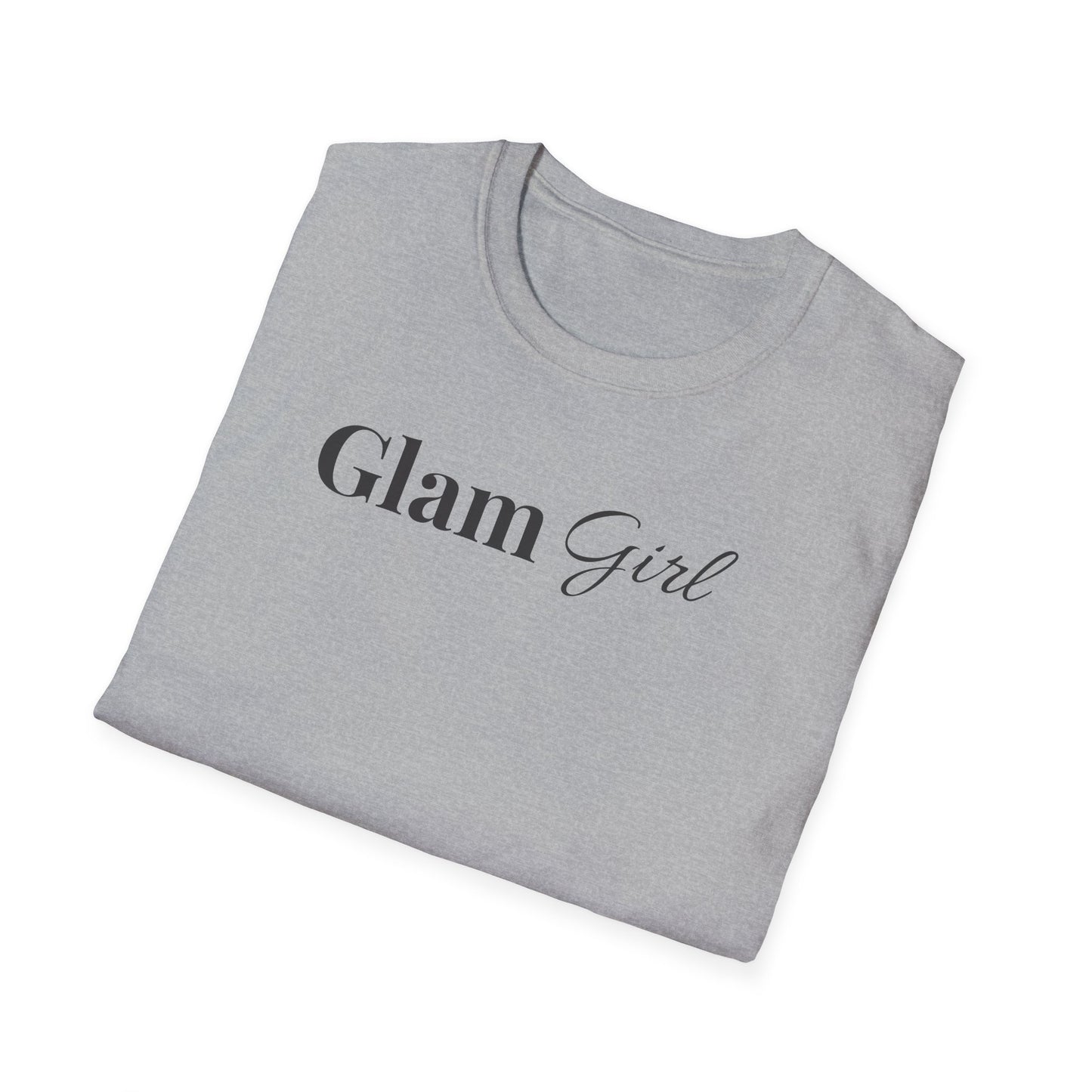"Glam Girl" - Unisex T-Shirt [Black Font]