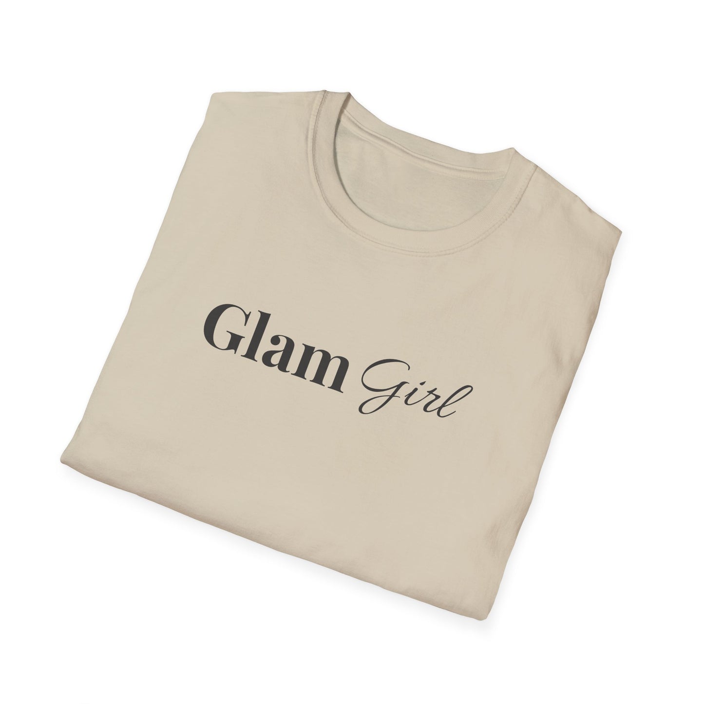 "Glam Girl" - Unisex T-Shirt [Black Font]