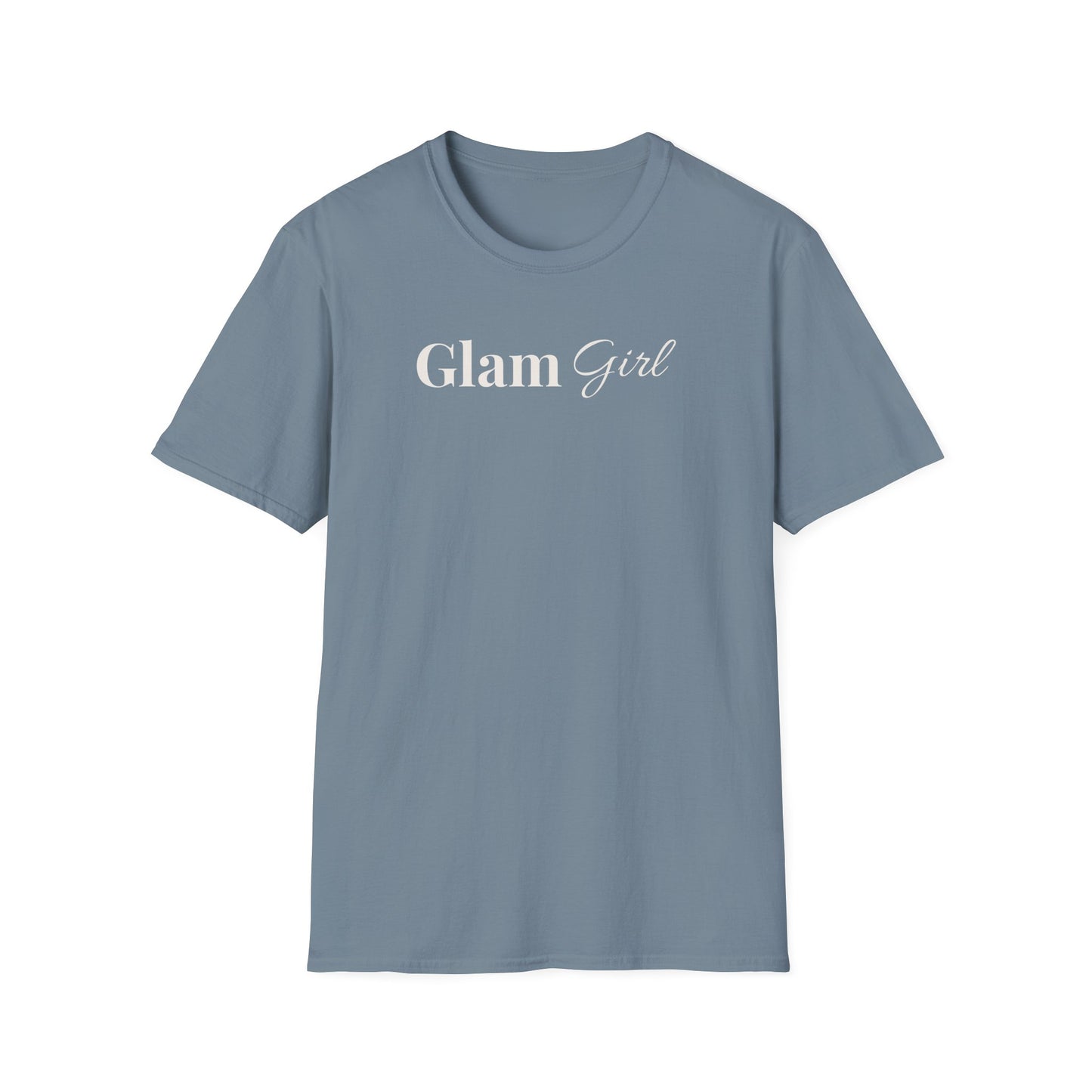 "Glam Girl" - Unisex T-Shirt [White Font]