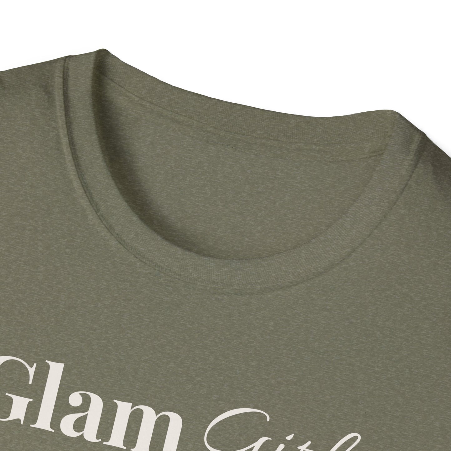 "Glam Girl" - Unisex T-Shirt [White Font]