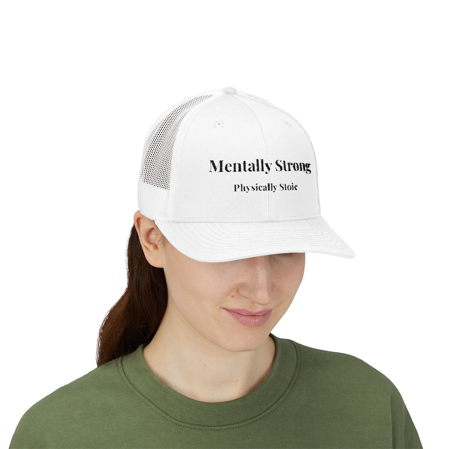 "Mentally Strong, Physically Stoic" Snapback Trucker Cap