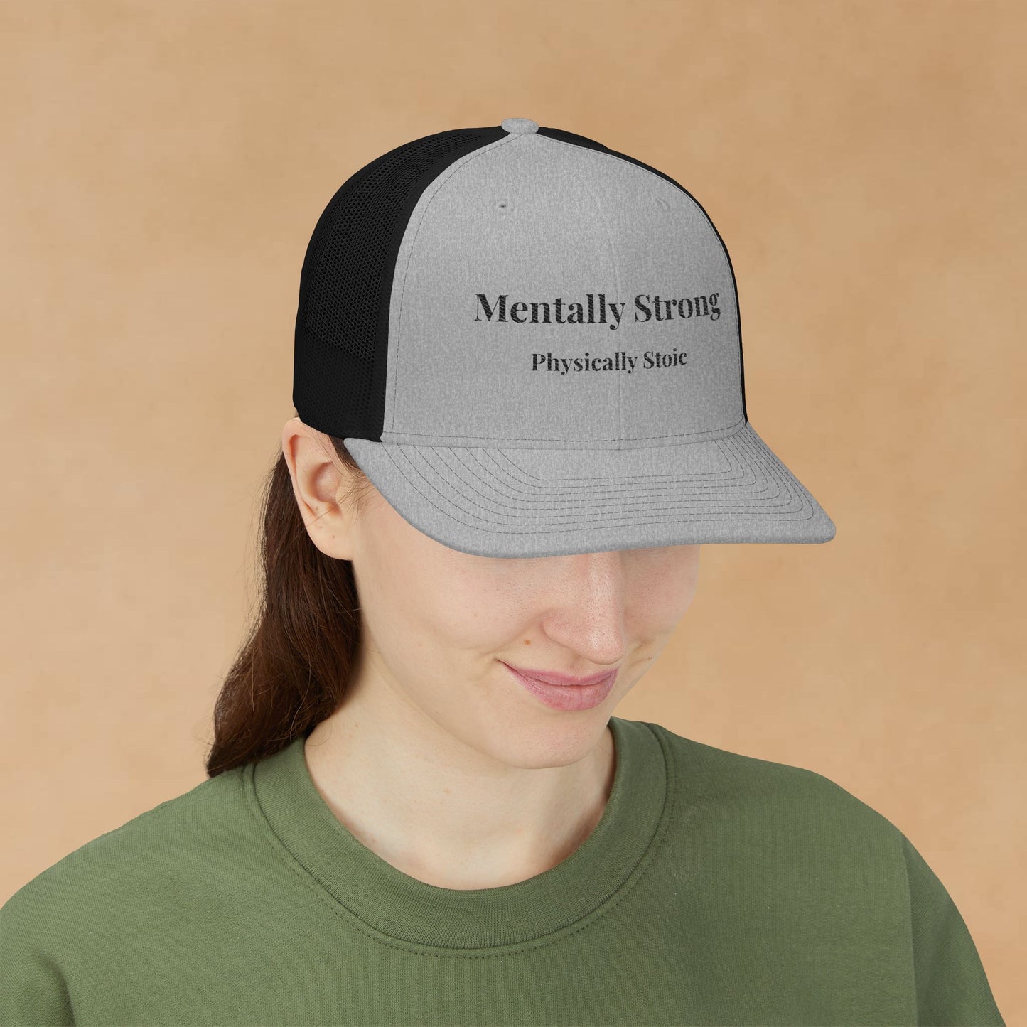 "Mentally Strong, Physically Stoic" Embroidered Snapback Trucker Cap