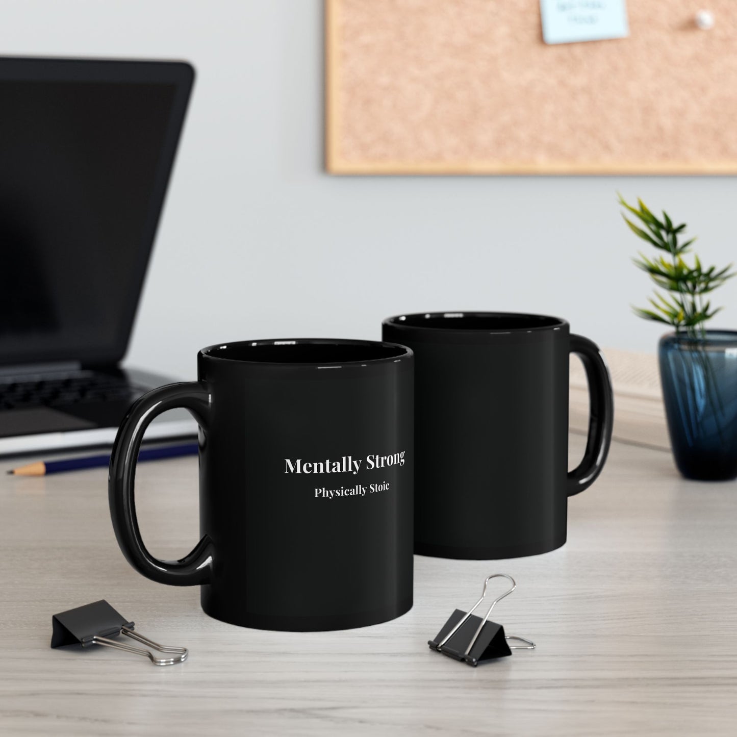 "Mentally Strong, Physically Stoic" Ceramic Black Mug