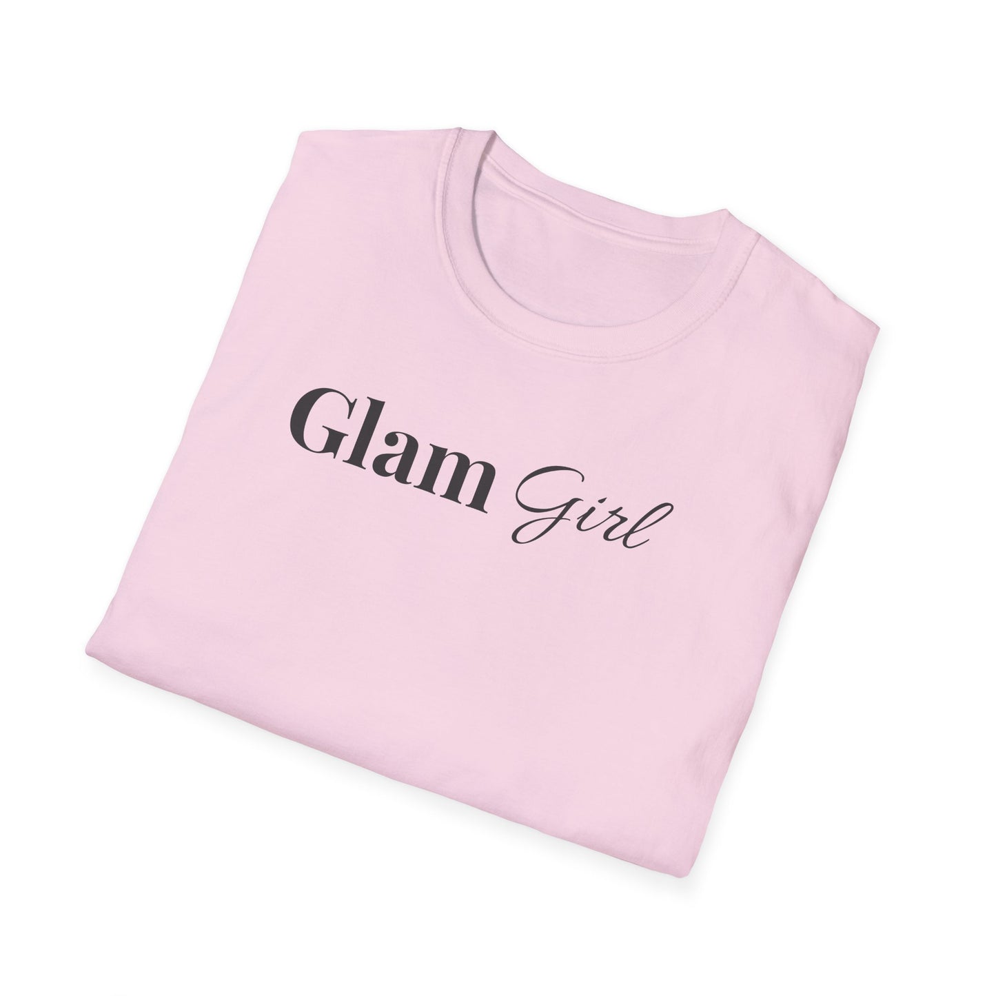 "Glam Girl" - Unisex T-Shirt [Black Font]