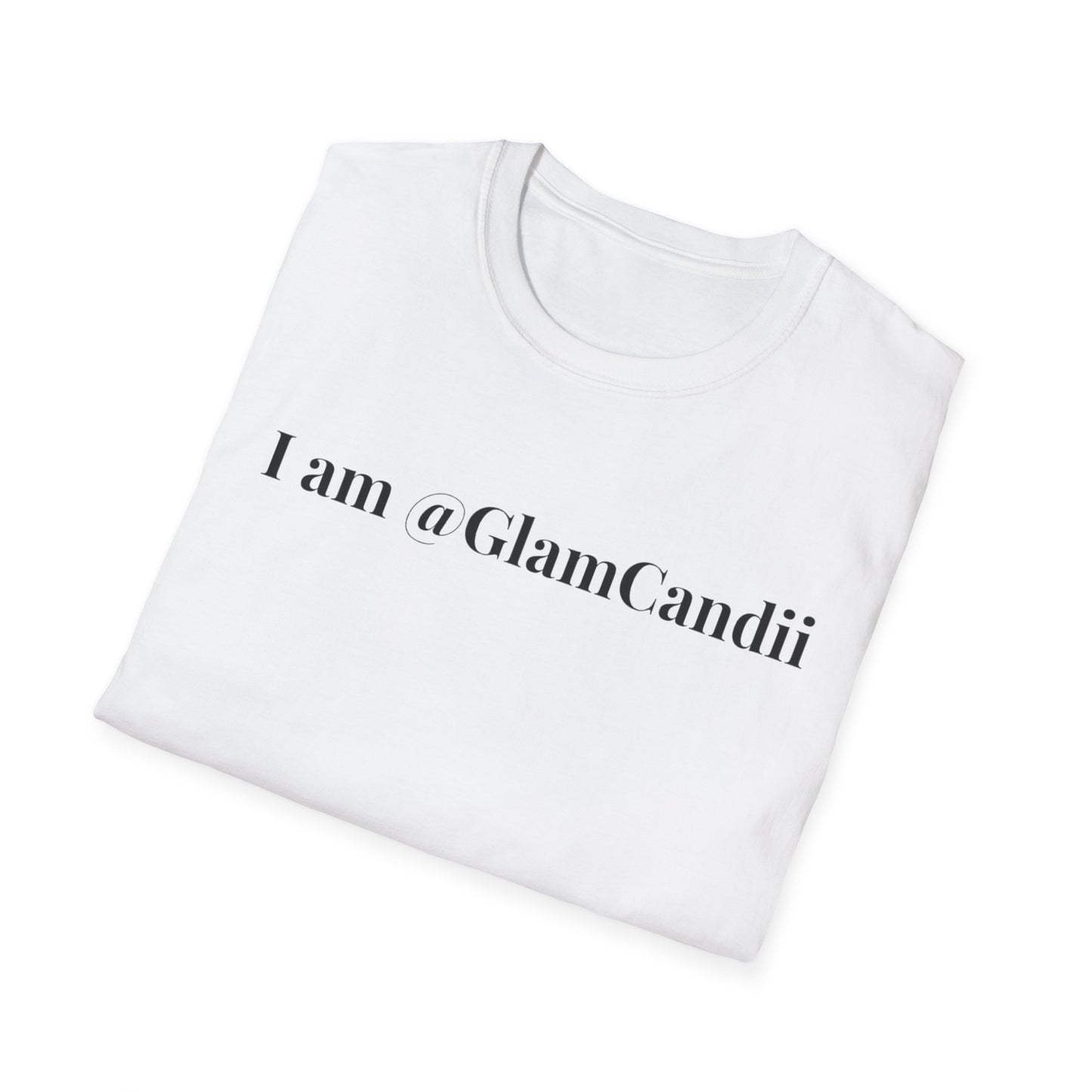 "I am @GlamCandii" - Unisex T-Shirt [Black Font]