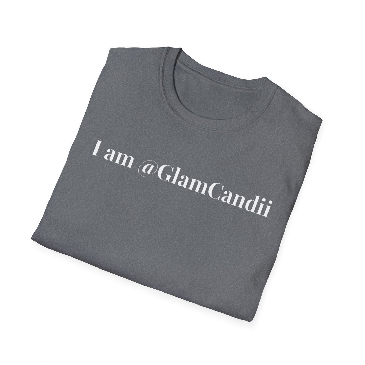 "I am @GlamCandii" - Unisex T-Shirt [White Font]
