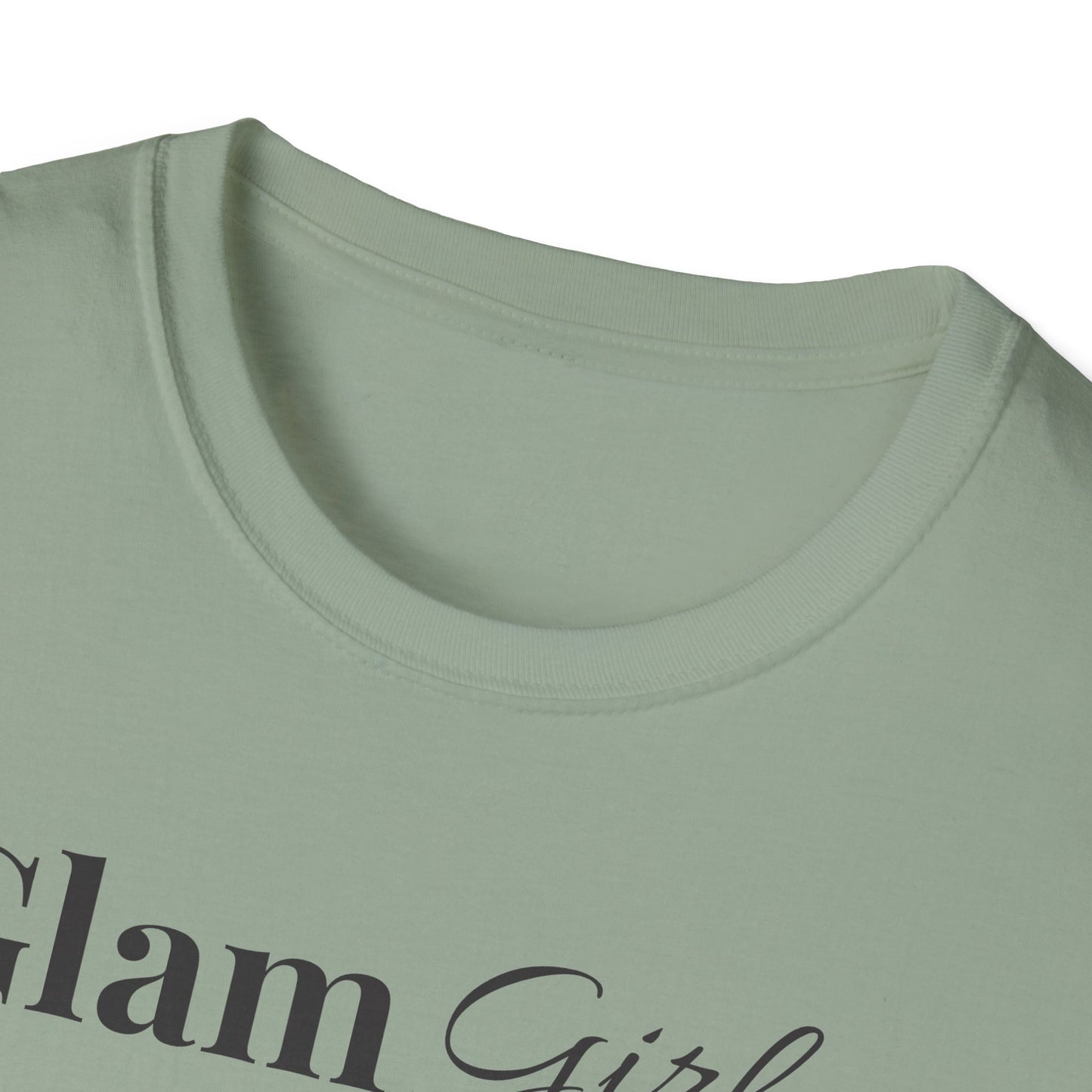 "Glam Girl" - Unisex T-Shirt [Black Font]