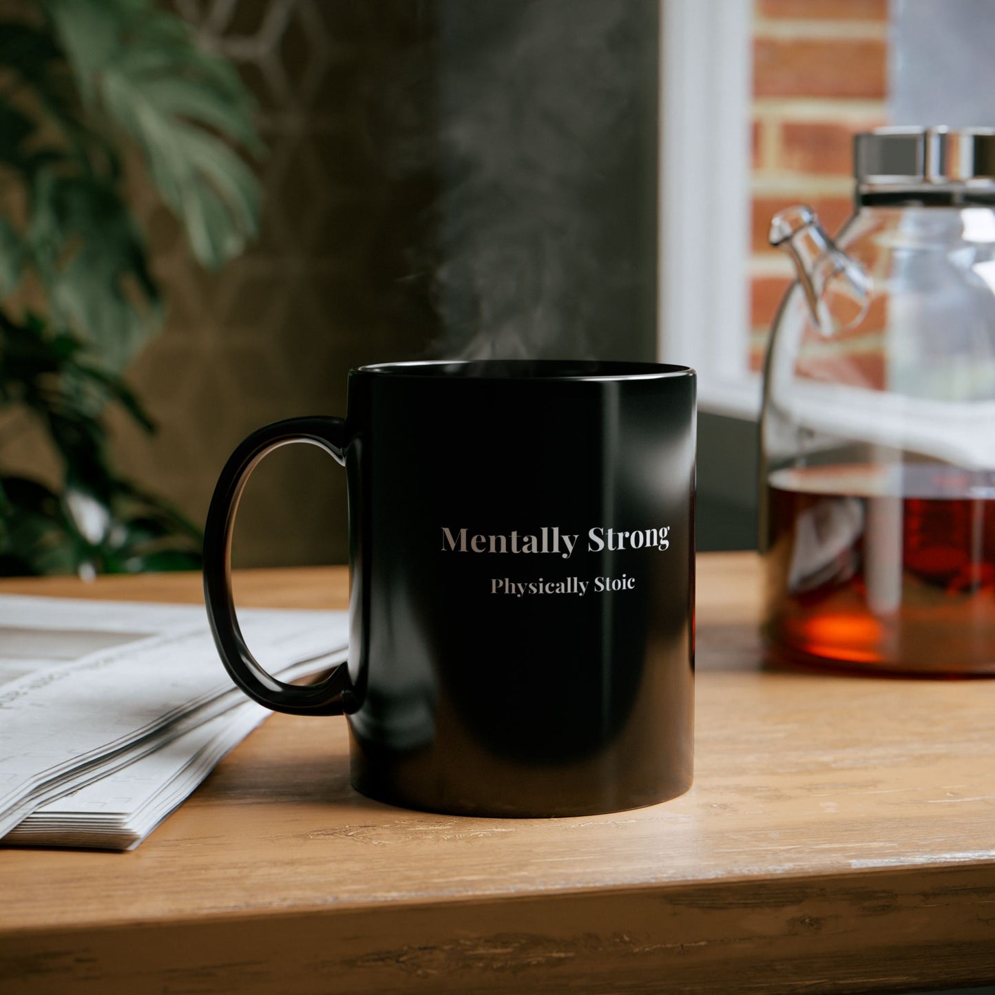 "Mentally Strong, Physically Stoic" Ceramic Black Mug