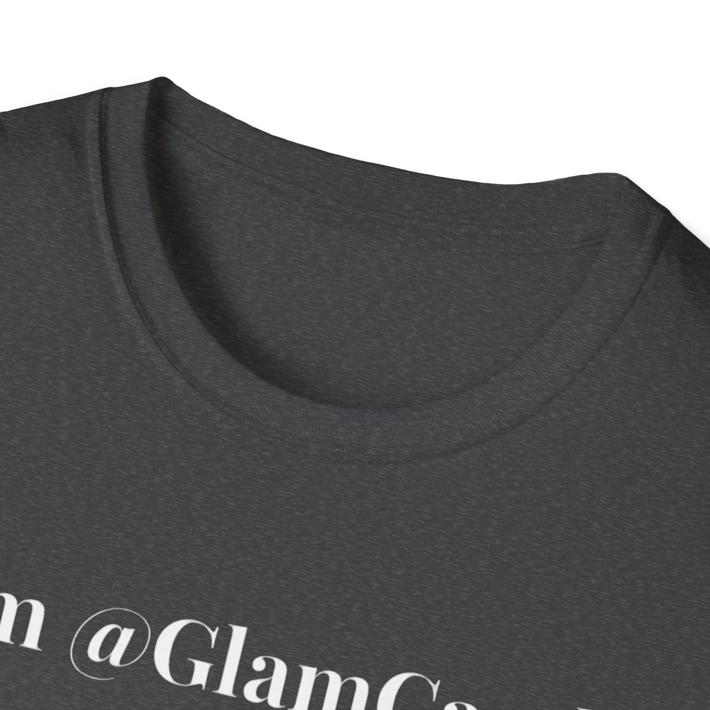 "I am @GlamCandii" - Unisex T-Shirt [White Font]