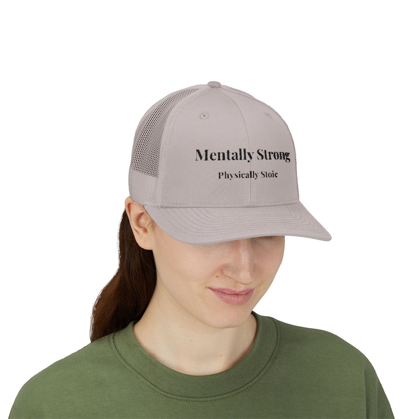 "Mentally Strong, Physically Stoic" Snapback Trucker Cap