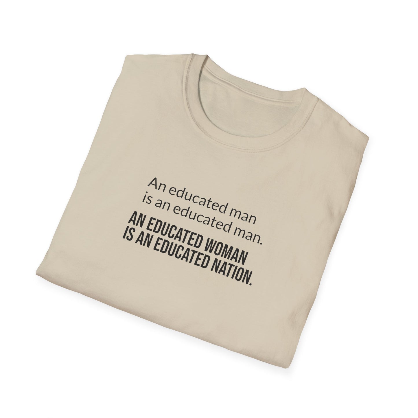 Educated Woman, Educated Nation - Unisex T-Shirt [Black Font]