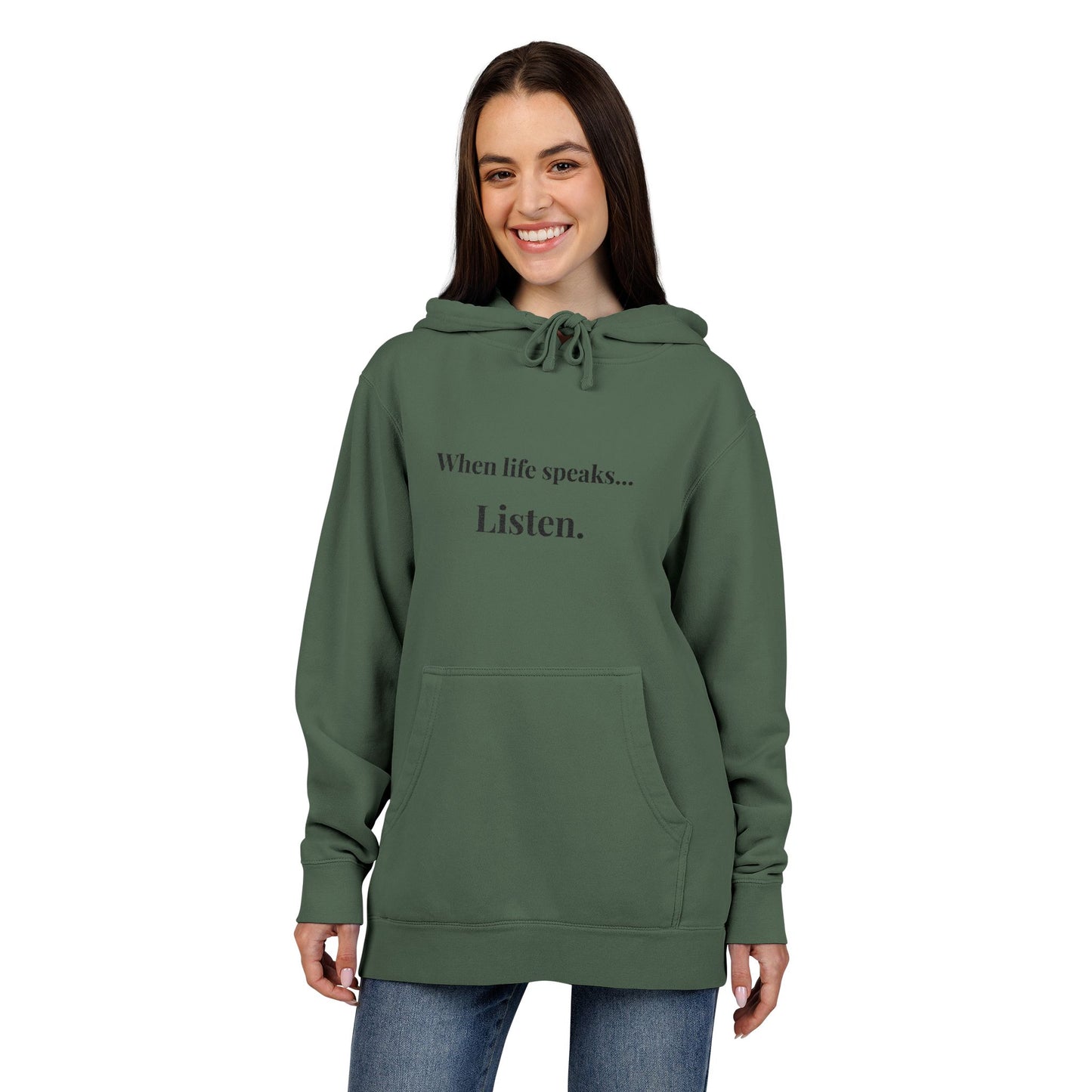 "When life speaks... Listen." - Unisex Pigment-Dyed Hoodie