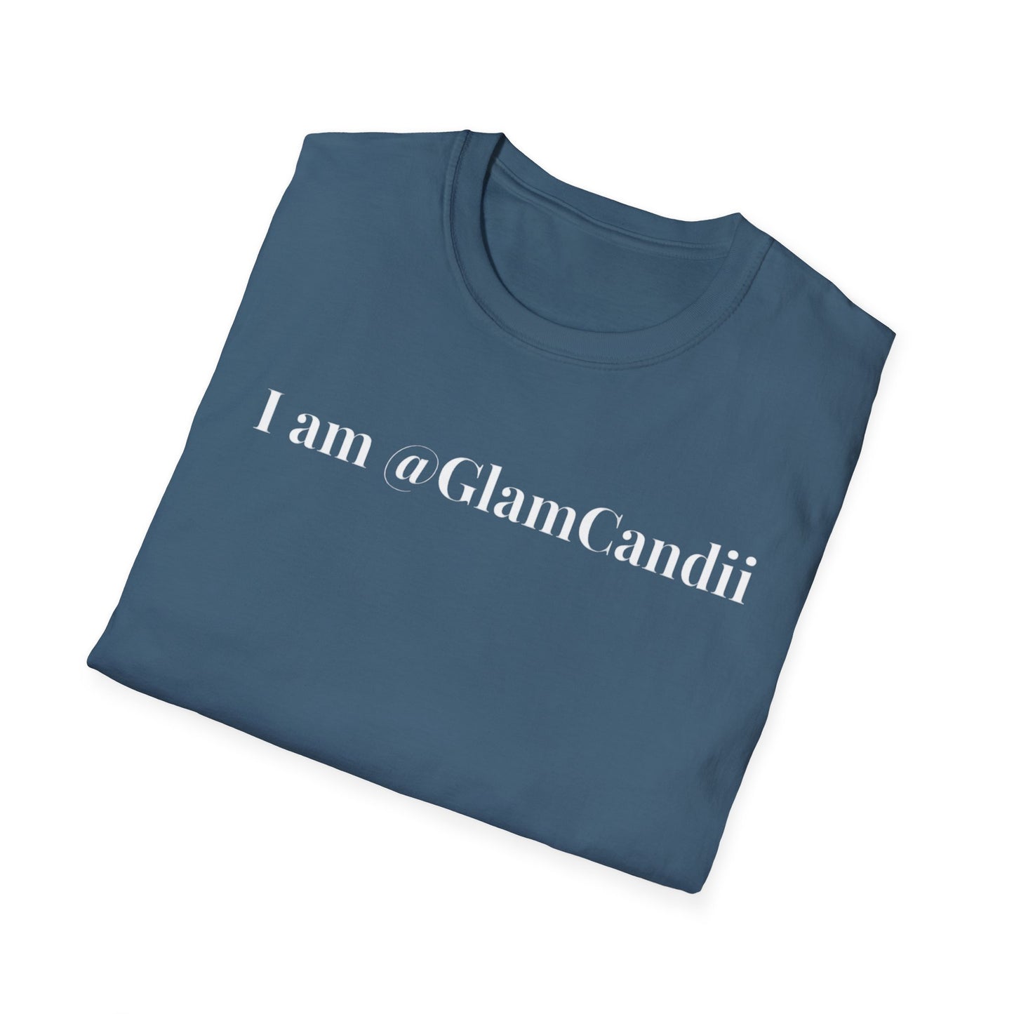 "I am @GlamCandii" - Unisex T-Shirt [White Font]