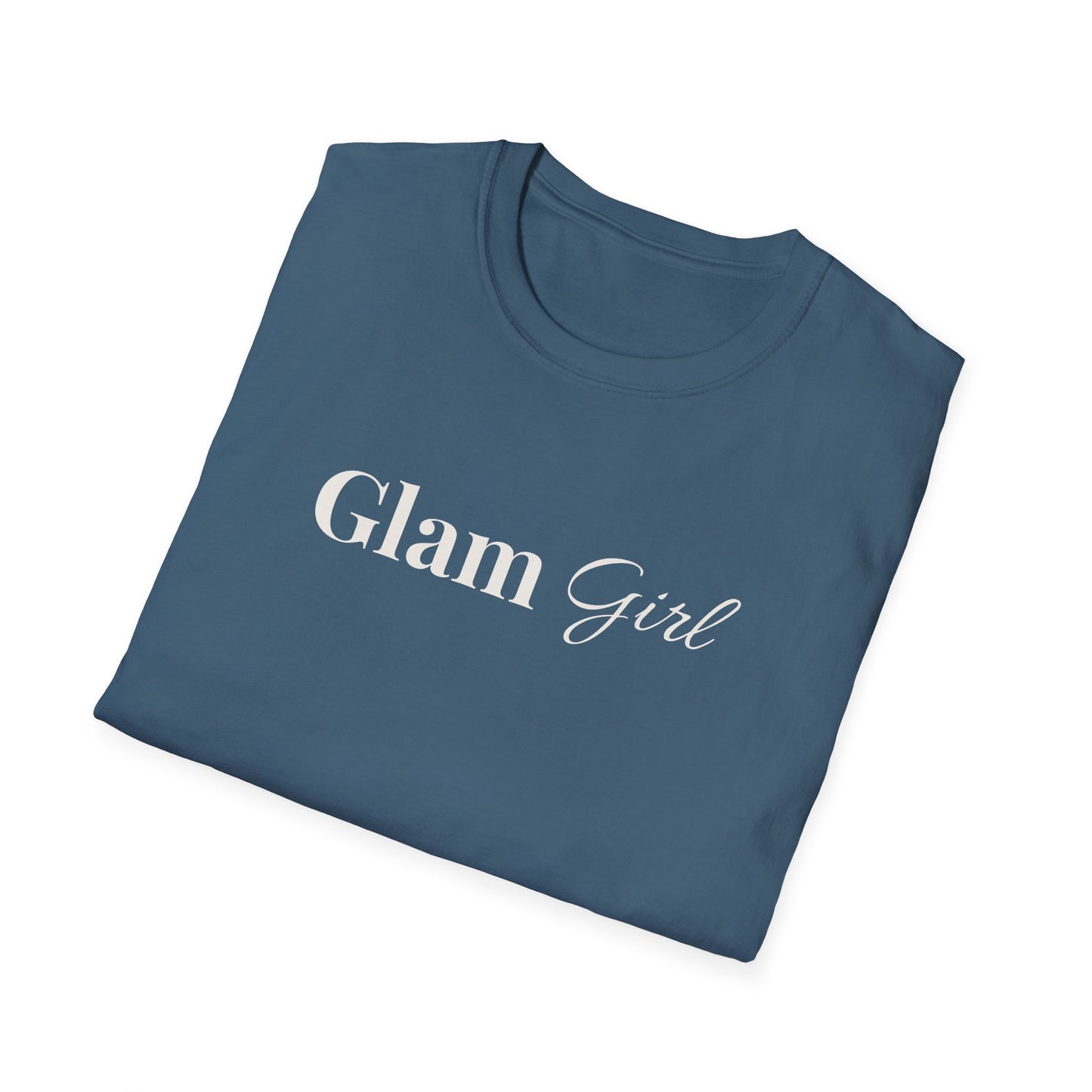 "Glam Girl" - Unisex T-Shirt [White Font]