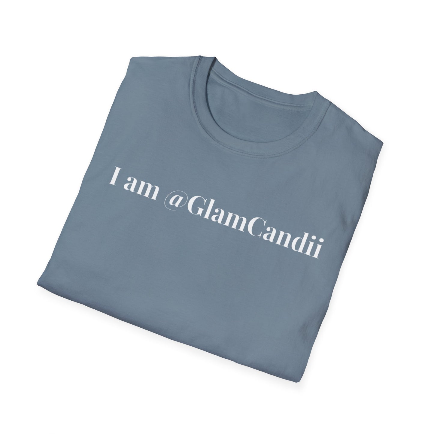"I am @GlamCandii" - Unisex T-Shirt [White Font]