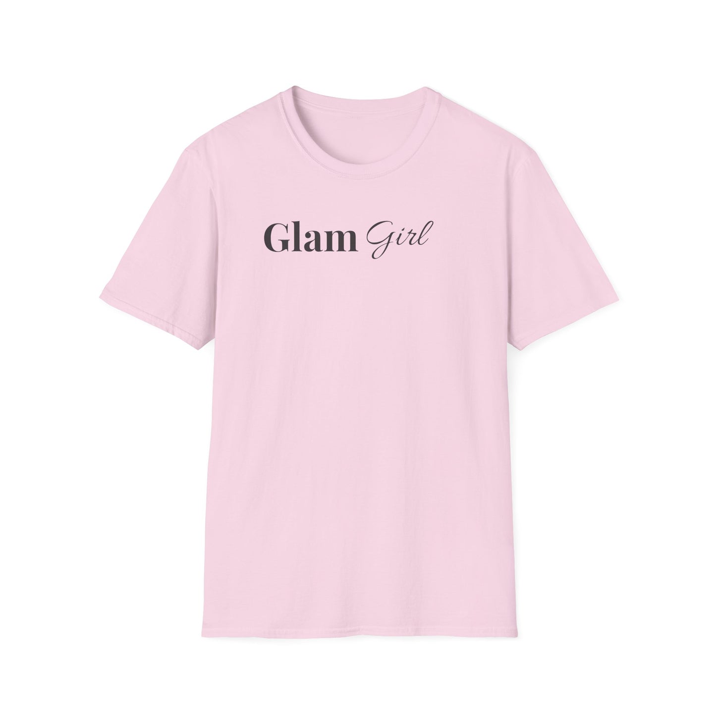 "Glam Girl" - Unisex T-Shirt [Black Font]