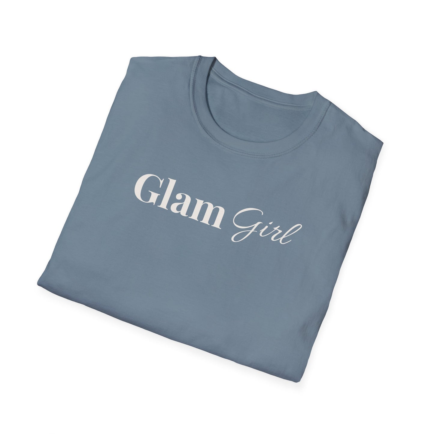 "Glam Girl" - Unisex T-Shirt [White Font]