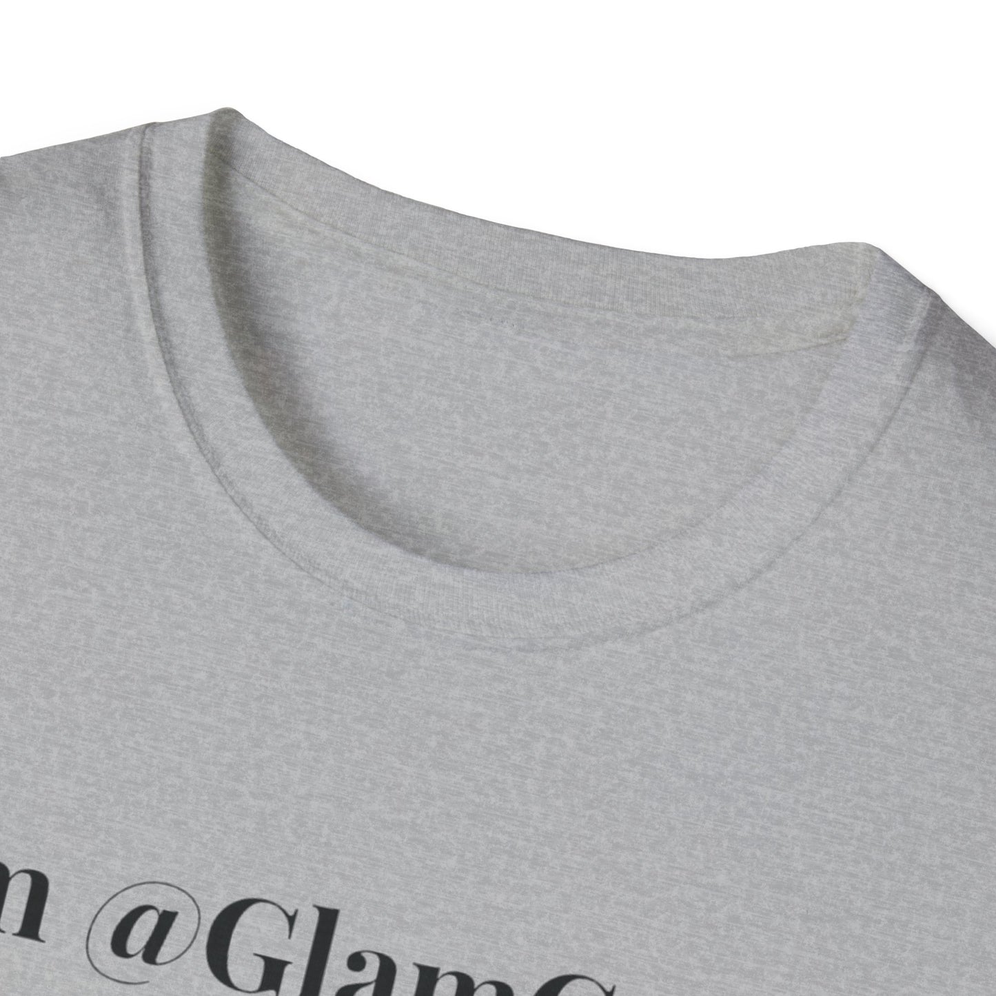 "I am @GlamCandii" - Unisex T-Shirt [Black Font]