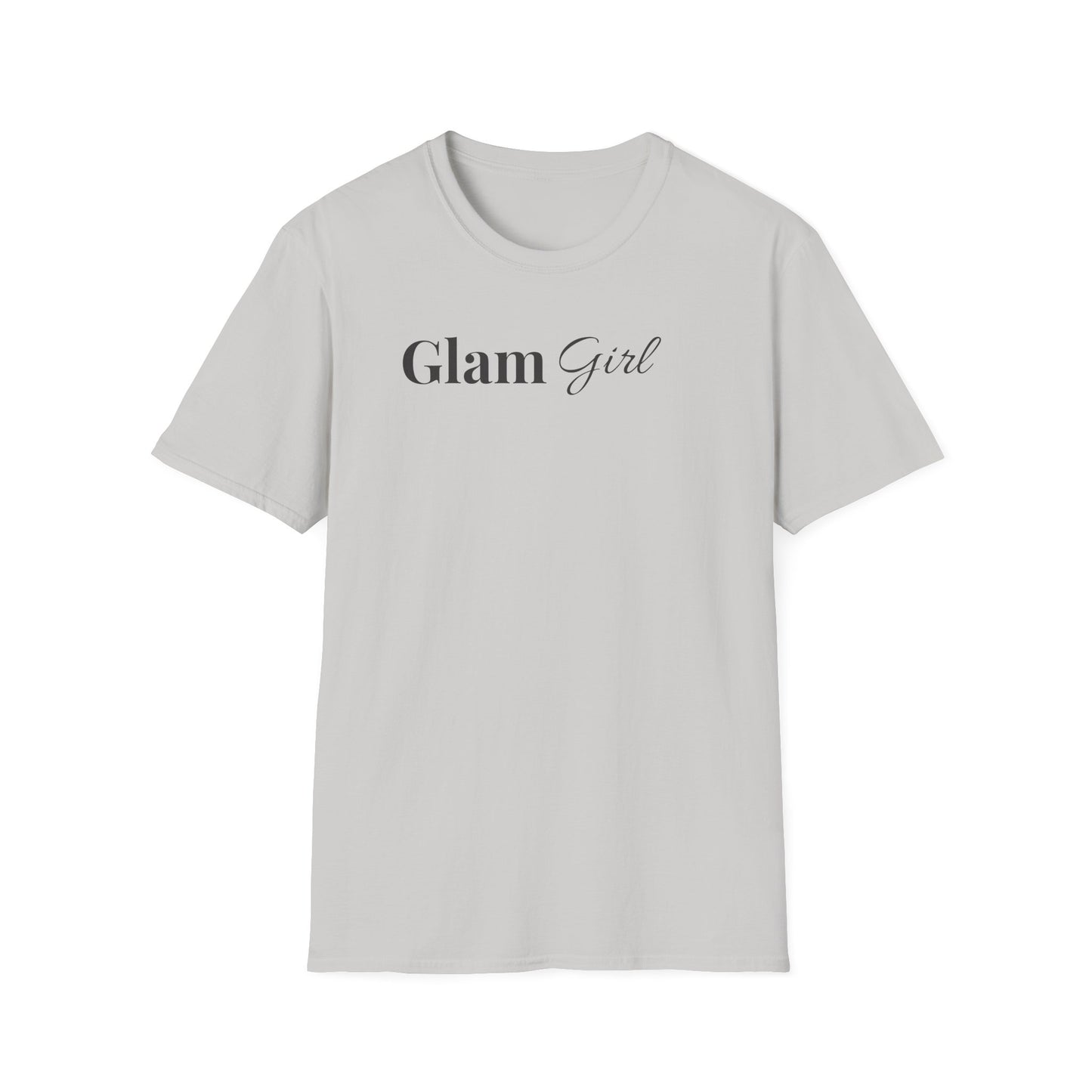 "Glam Girl" - Unisex T-Shirt [Black Font]