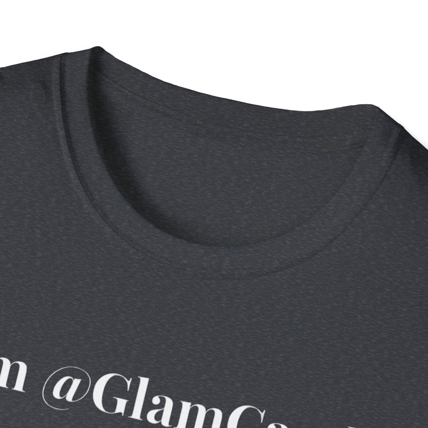"I am @GlamCandii" - Unisex T-Shirt [White Font]