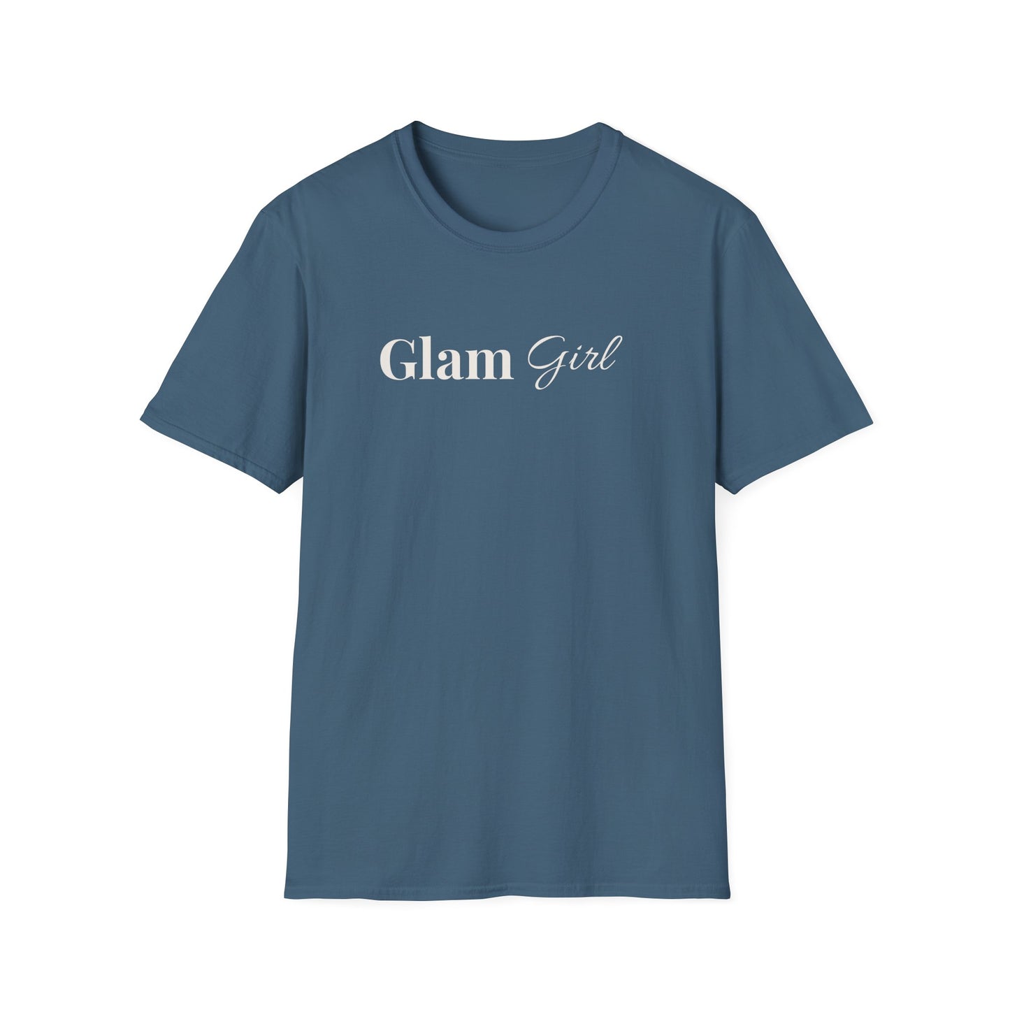 "Glam Girl" - Unisex T-Shirt [White Font]