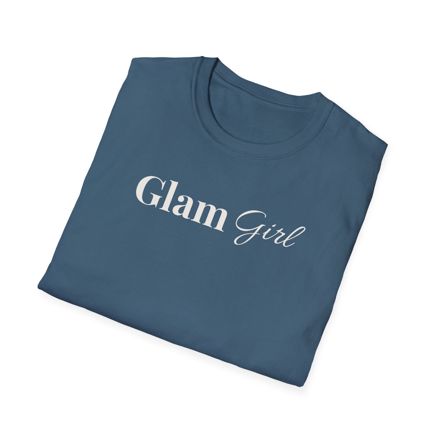 "Glam Girl" - Unisex T-Shirt [White Font]
