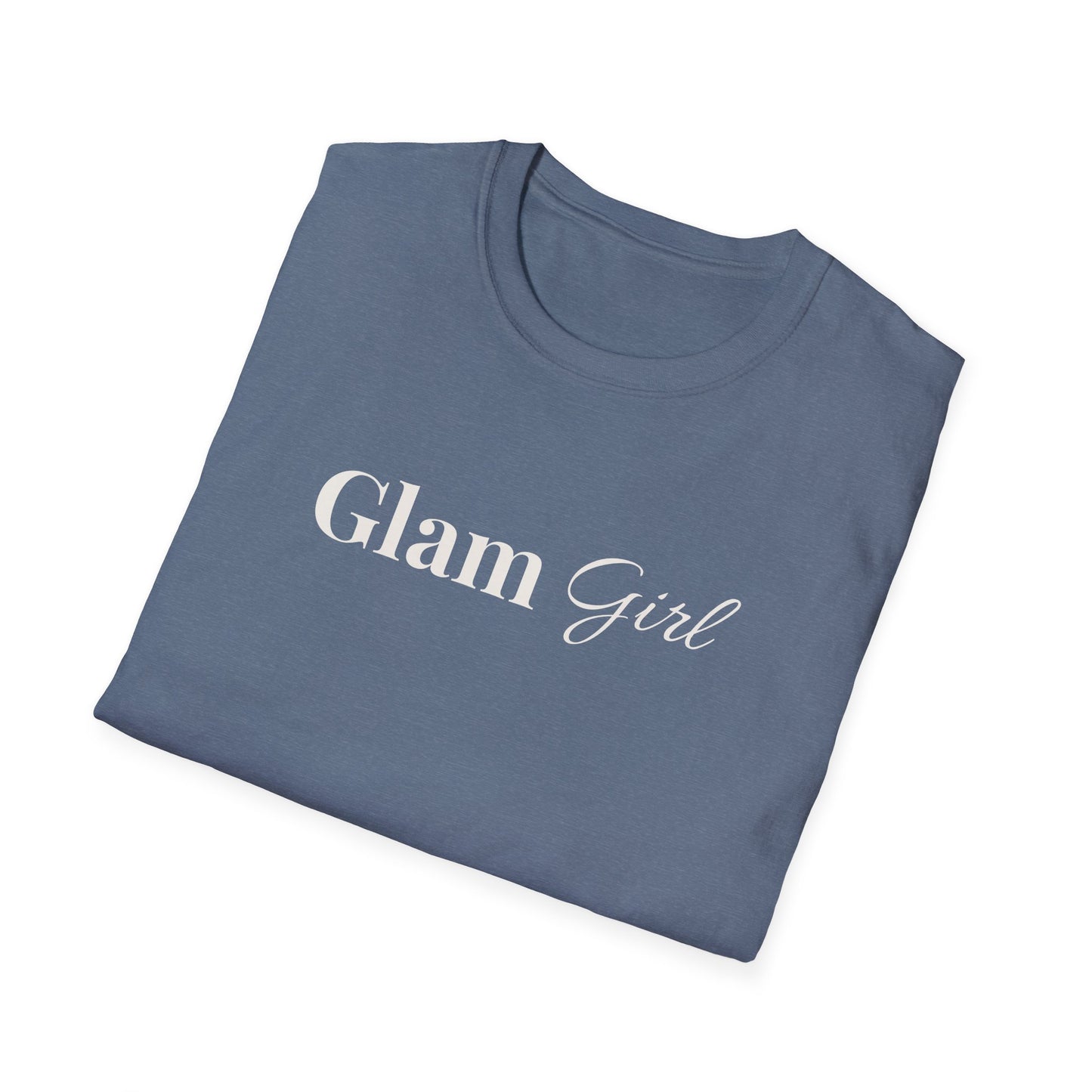 "Glam Girl" - Unisex T-Shirt [White Font]