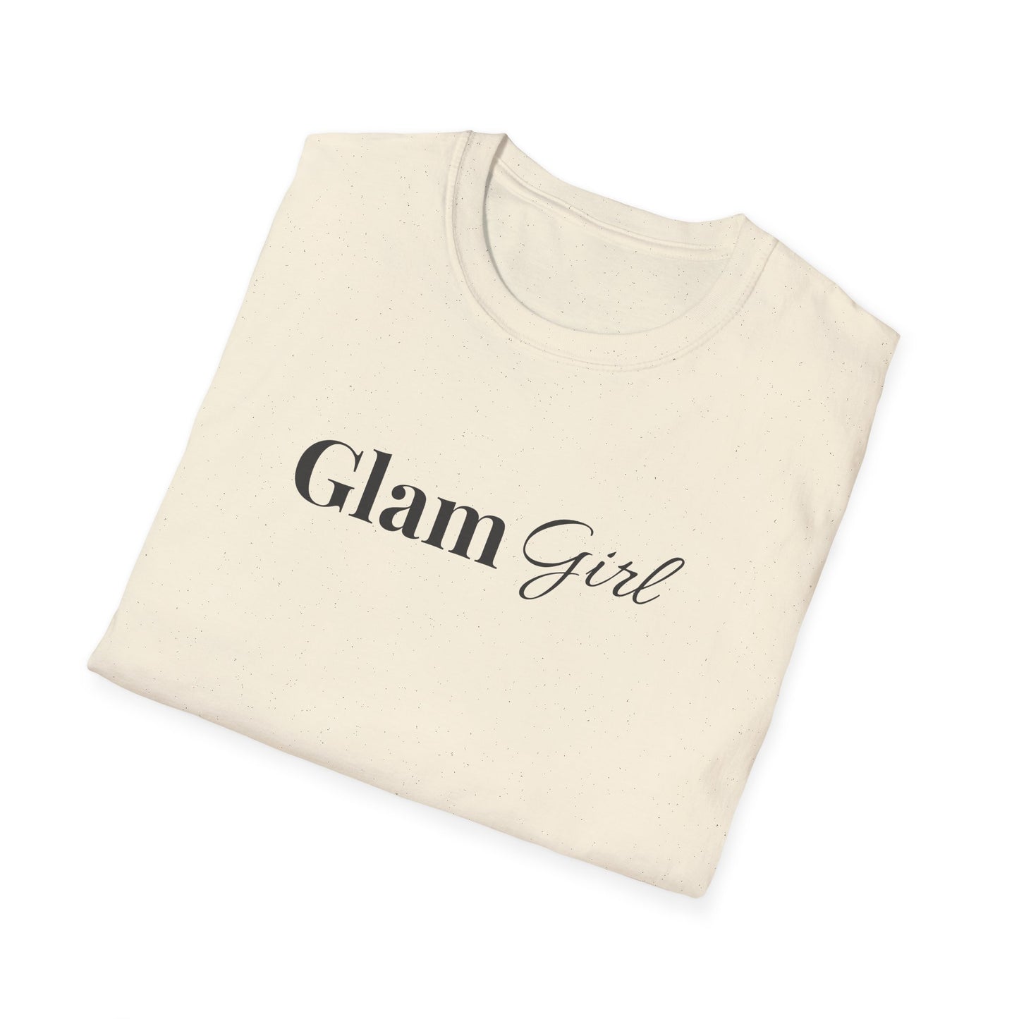 "Glam Girl" - Unisex T-Shirt [Black Font]