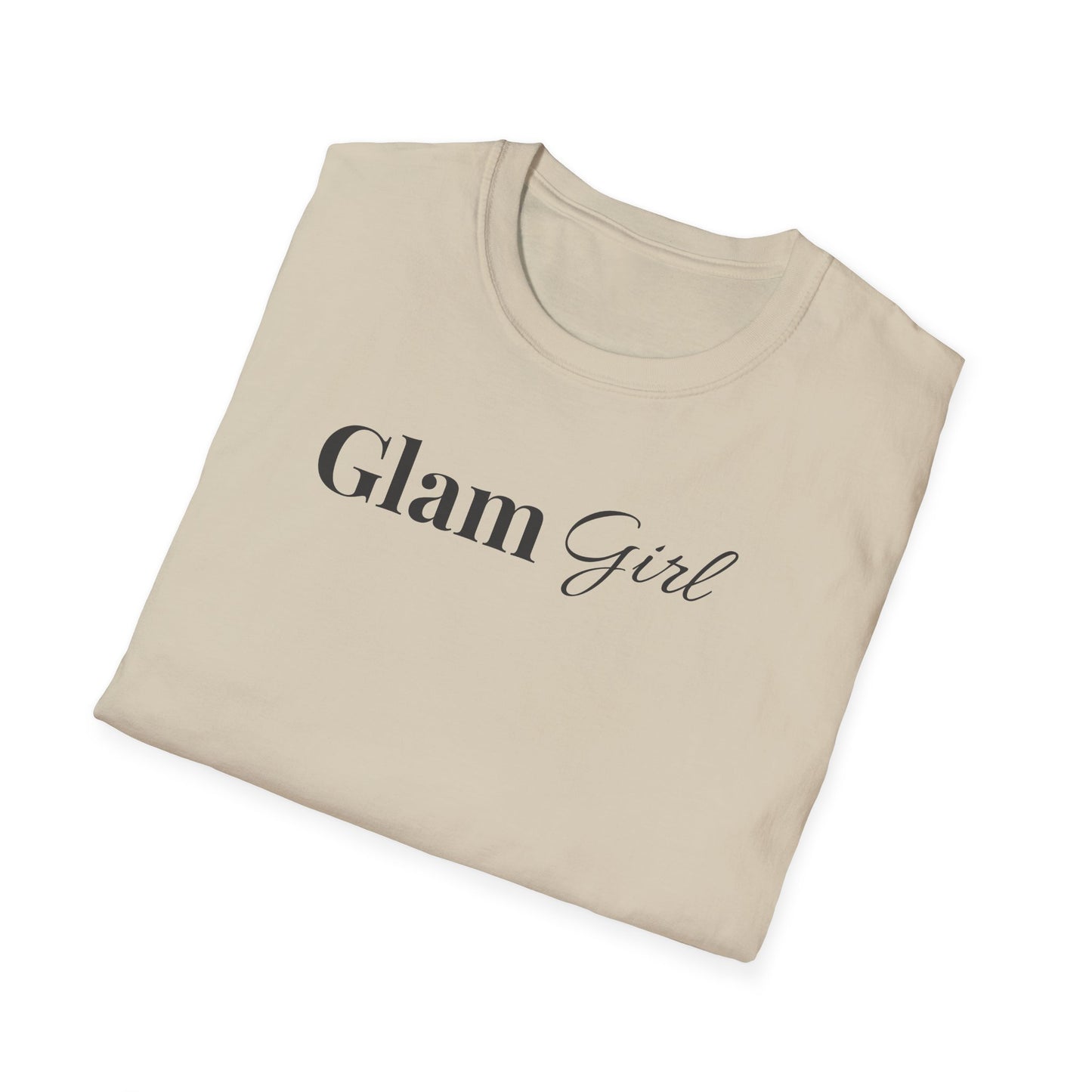 "Glam Girl" - Unisex T-Shirt [Black Font]