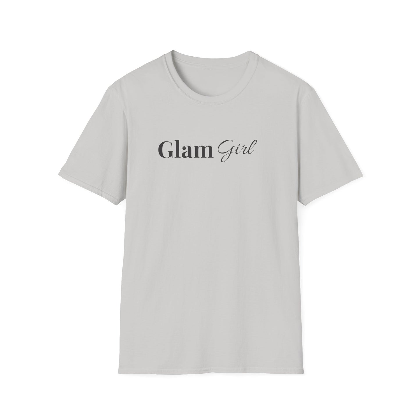 "Glam Girl" - Unisex T-Shirt [Black Font]