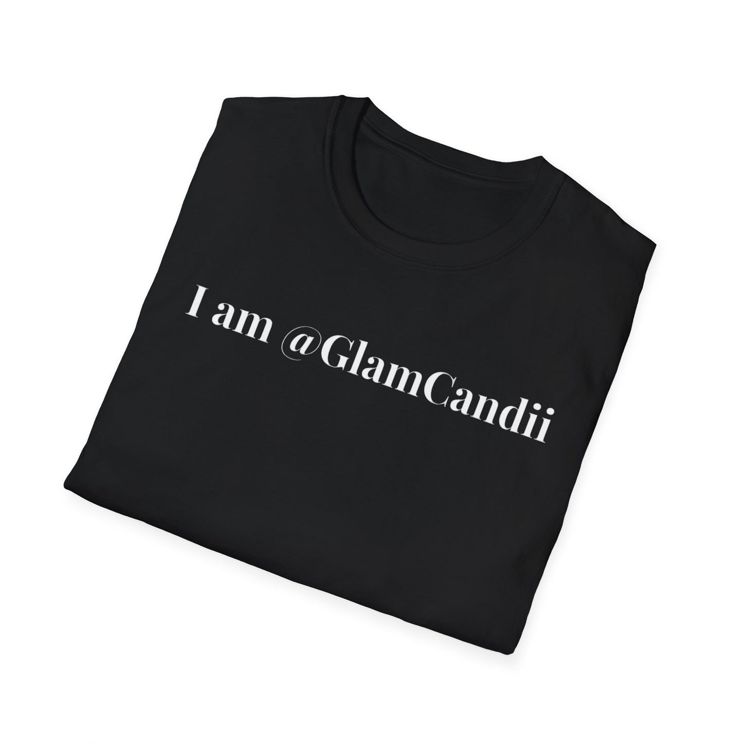 "I am @GlamCandii" - Unisex T-Shirt [White Font]