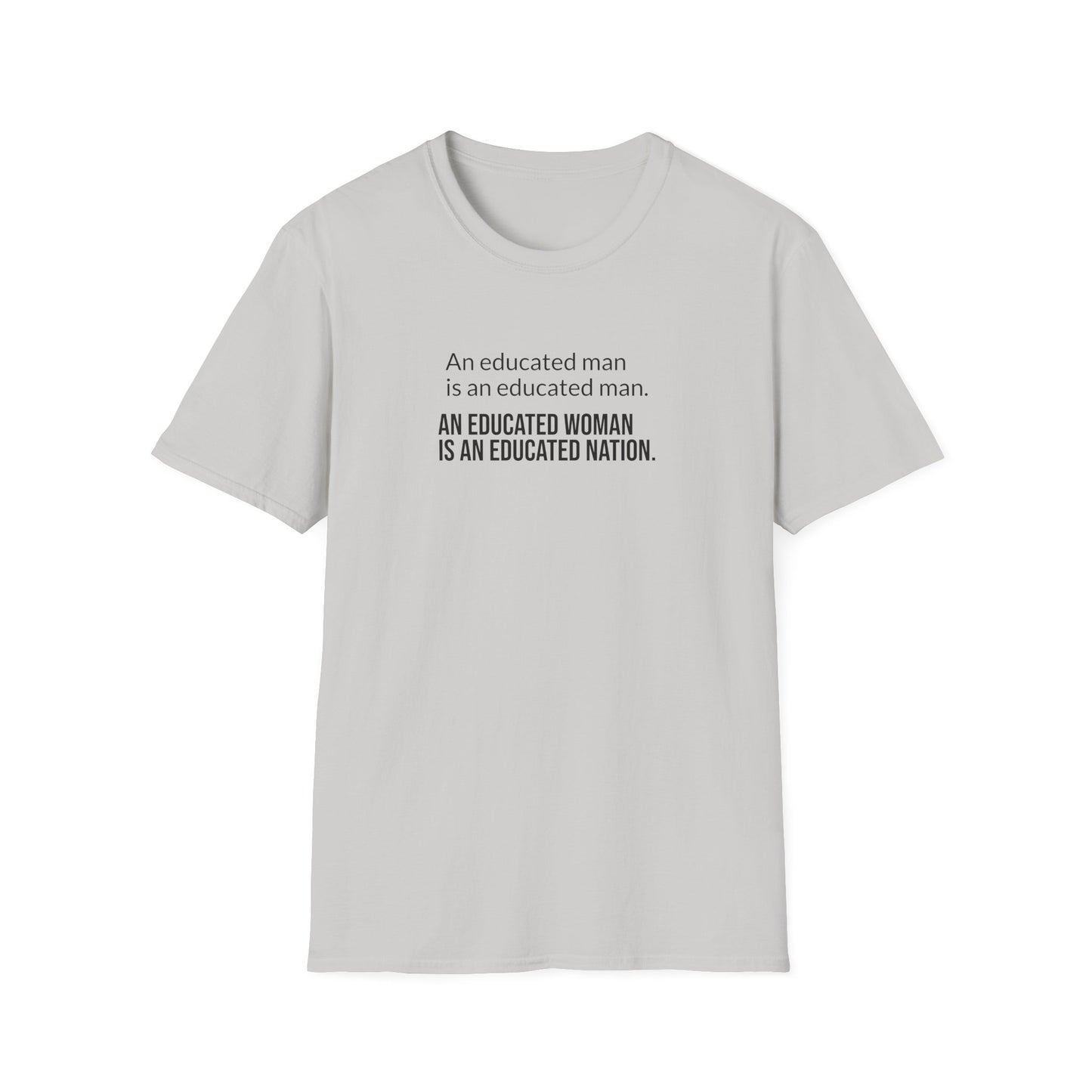 Educated Woman, Educated Nation - Unisex T-Shirt [Black Font]