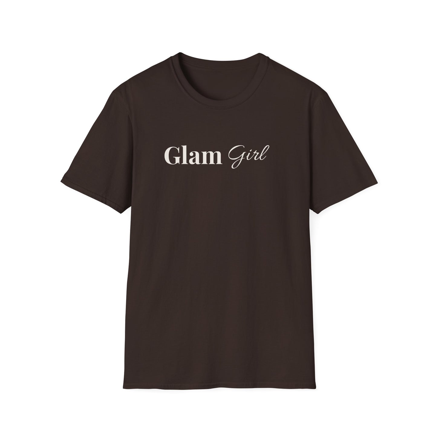 "Glam Girl" - Unisex T-Shirt [White Font]