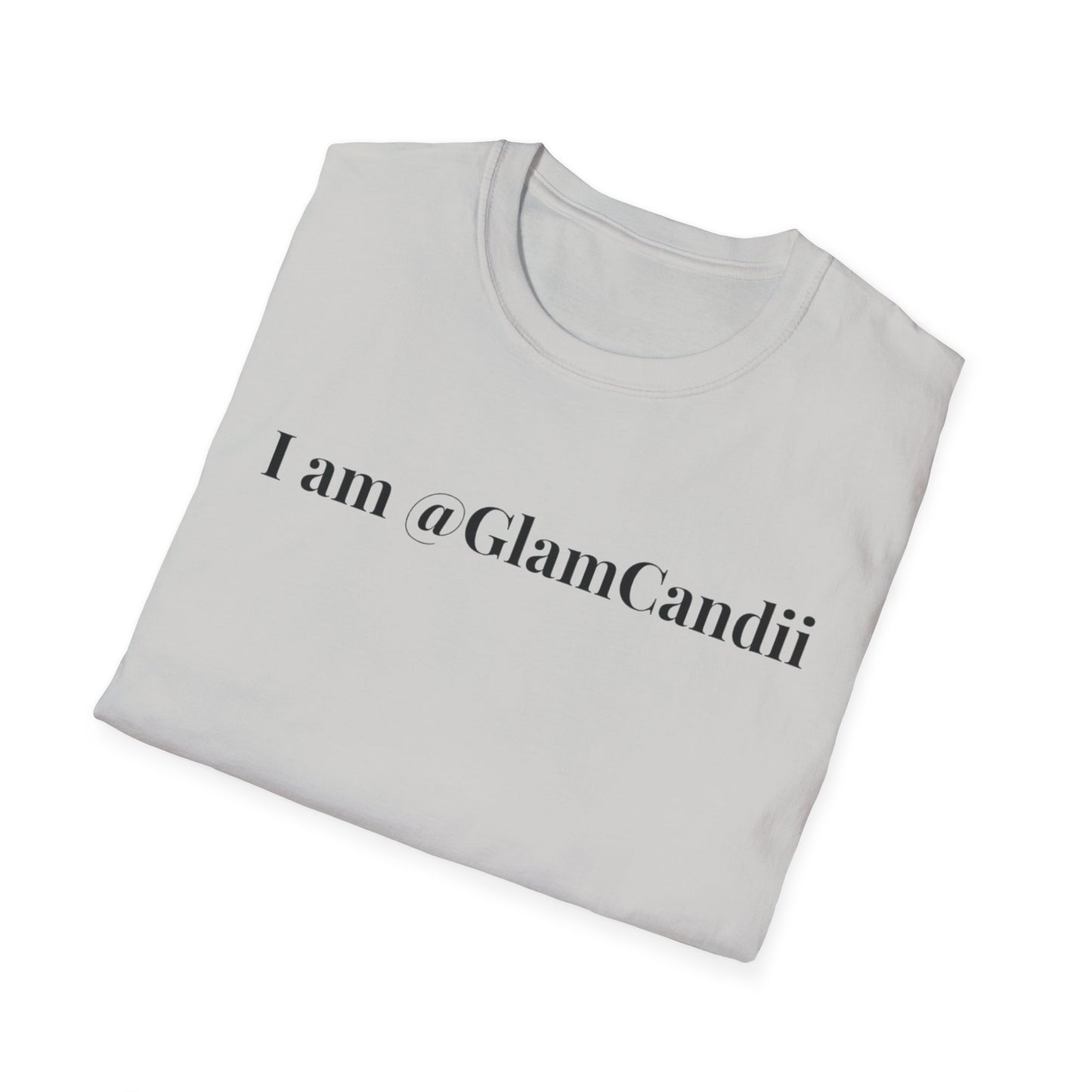 "I am @GlamCandii" - Unisex T-Shirt [Black Font]