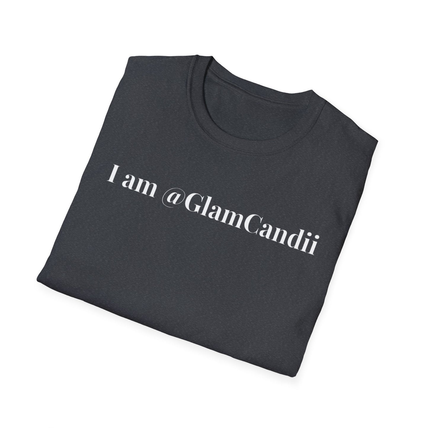 "I am @GlamCandii" - Unisex T-Shirt [White Font]
