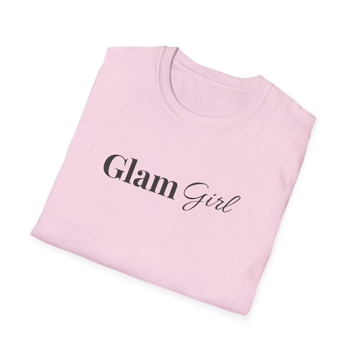 "Glam Girl" - Unisex T-Shirt [Black Font]