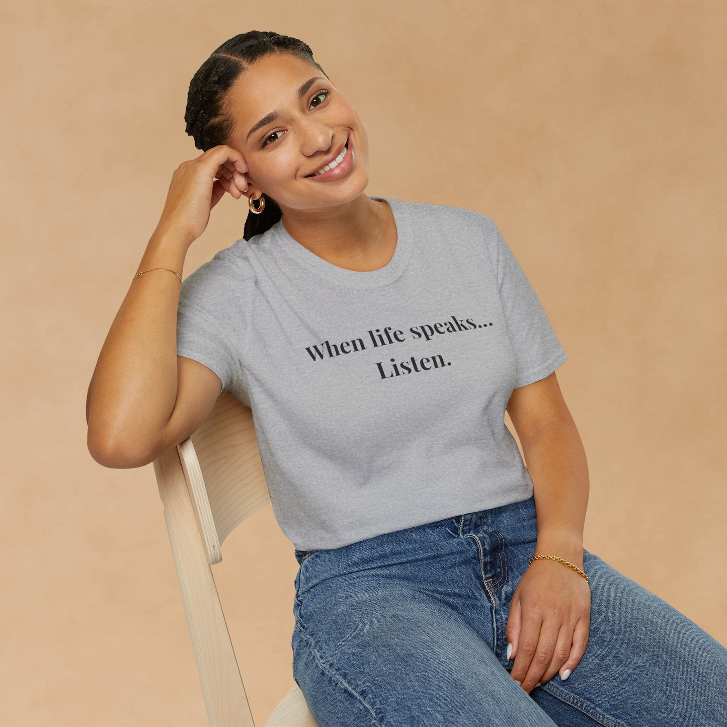 "When life speaks... Listen" - Unisex T-Shirt [Black Font]