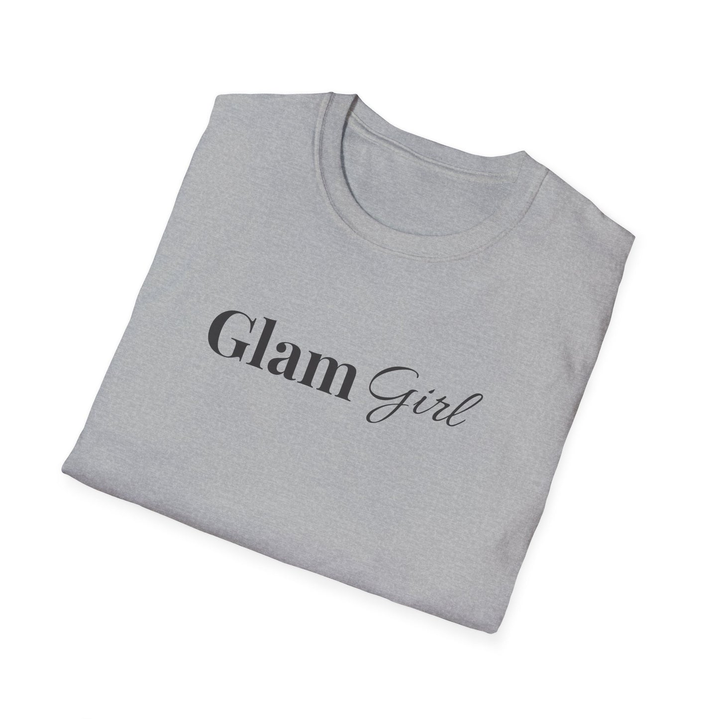 "Glam Girl" - Unisex T-Shirt [Black Font]