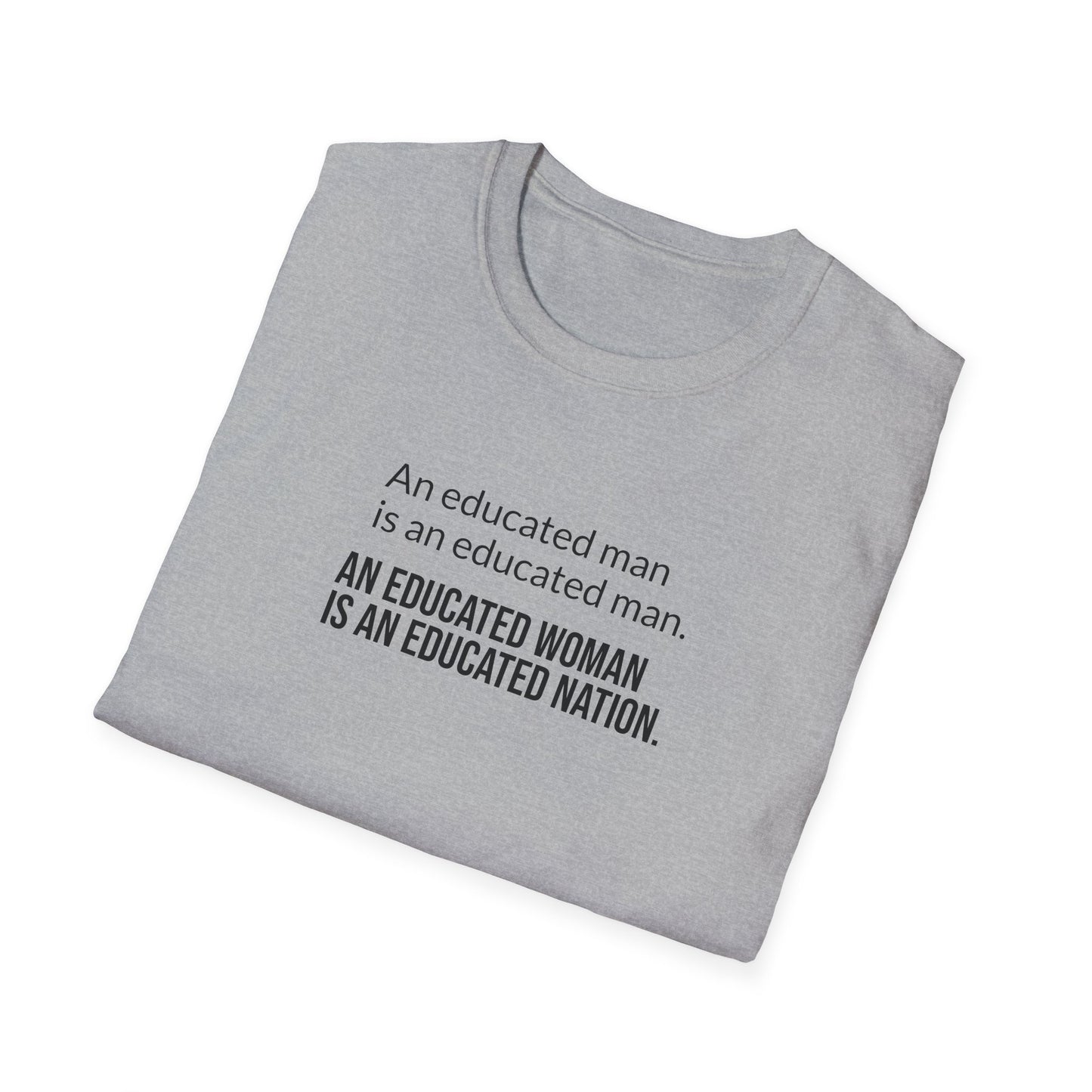 Educated Woman, Educated Nation - Unisex T-Shirt [Black Font]
