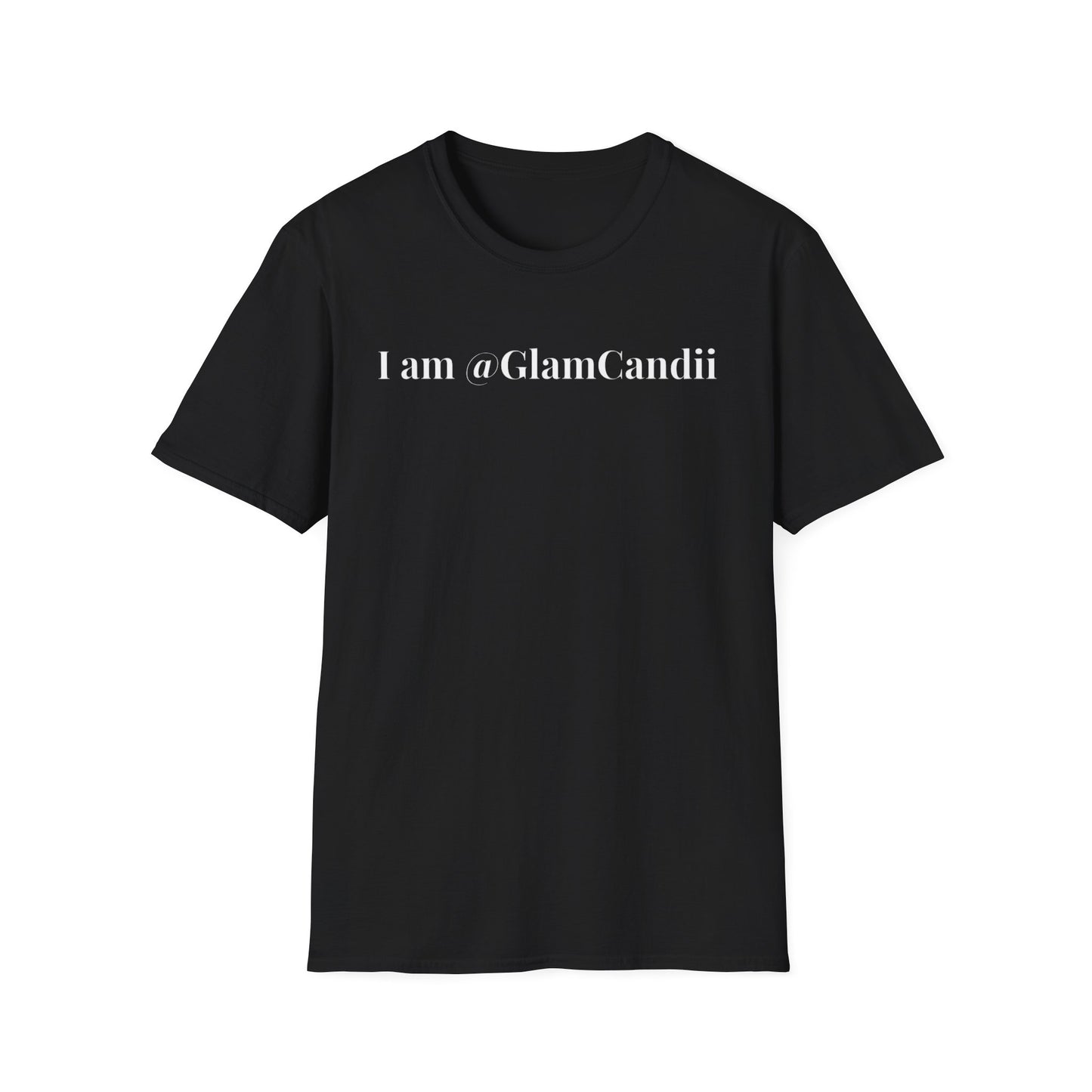 "I am @GlamCandii" - Unisex T-Shirt [White Font]